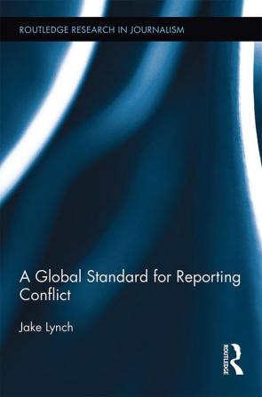 Global Standard for Reporting Conflict