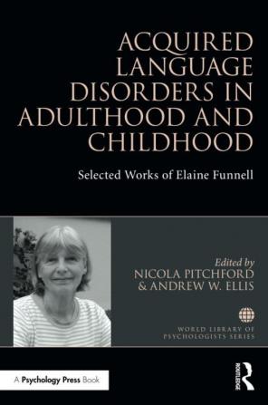 Acquired Language Disorders in Adulthood and Childhood