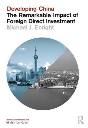 Developing China: The Remarkable Impact of Foreign Direct Investment