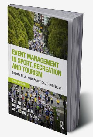 Event Management in Sport Recreation and Tourism