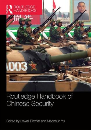 Routledge Handbook of Chinese Security