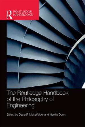 The Routledge Handbook of the Philosophy of Engineering