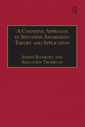 Cognitive Approach to Situation Awareness: Theory and Application