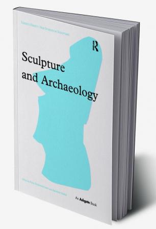 Sculpture and Archaeology