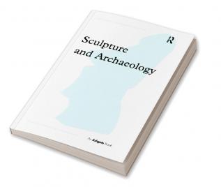 Sculpture and Archaeology