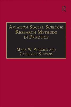 Aviation Social Science: Research Methods in Practice