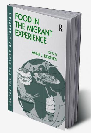 Food in the Migrant Experience