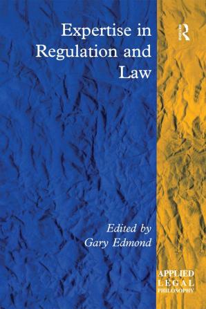 Expertise in Regulation and Law