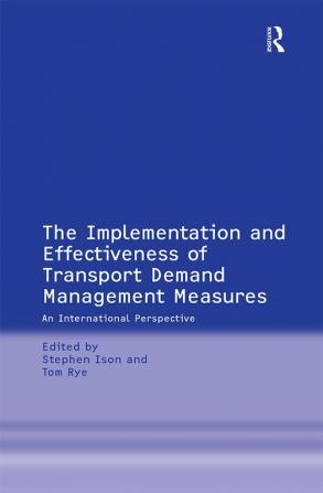 Implementation and Effectiveness of Transport Demand Management Measures