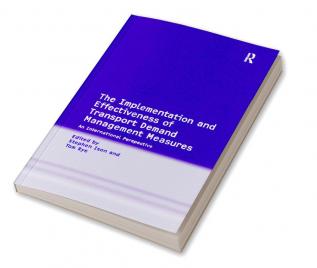 Implementation and Effectiveness of Transport Demand Management Measures