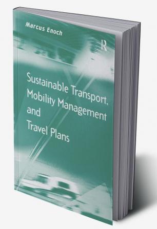 Sustainable Transport Mobility Management and Travel Plans