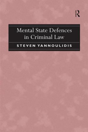 Mental State Defences in Criminal Law