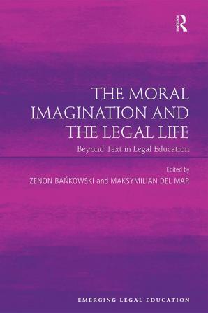 Moral Imagination and the Legal Life