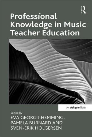 Professional Knowledge in Music Teacher Education