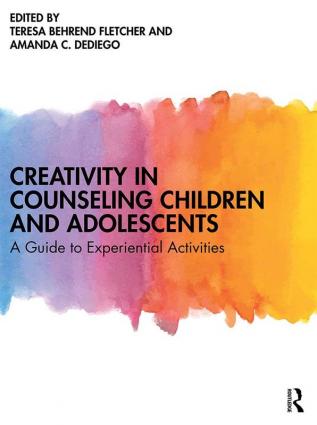 Creativity in Counseling Children and Adolescents