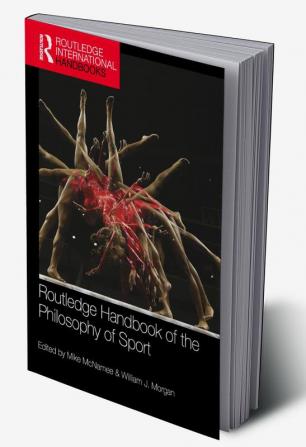 Routledge Handbook of the Philosophy of Sport