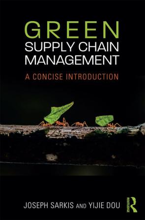 Green Supply Chain Management