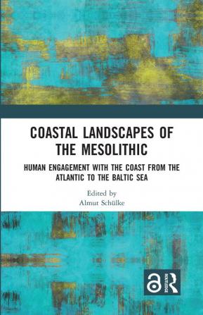 Coastal Landscapes of the Mesolithic