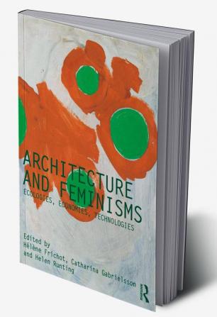 Architecture and Feminisms