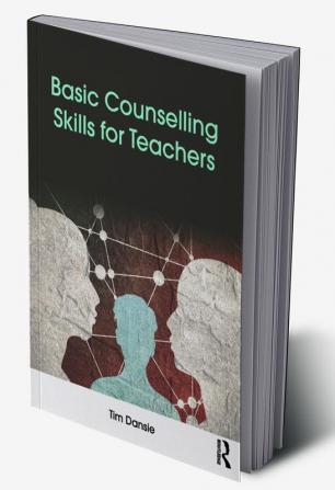 Basic Counselling Skills for Teachers