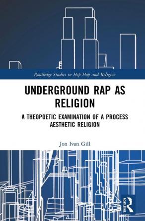 Underground Rap as Religion