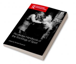 Routledge Handbook of the Sociology of Sport