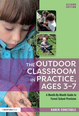 Outdoor Classroom in Practice Ages 3–7