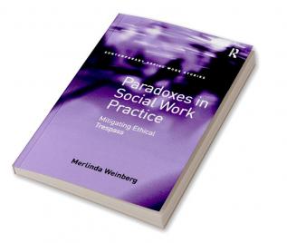 Paradoxes in Social Work Practice