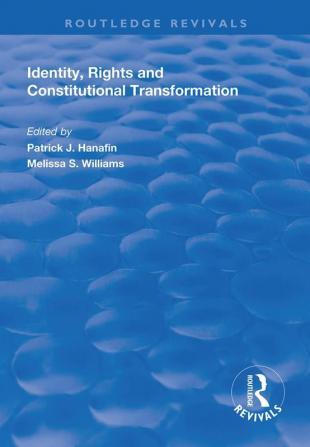 Identity Rights and Constitutional Transformation