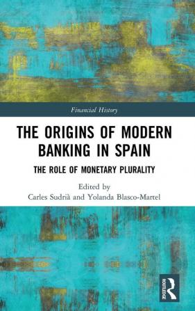 Origins of Modern Banking in Spain