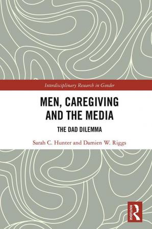 Men Caregiving and the Media