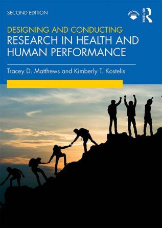 Designing and Conducting Research in Health and Human Performance