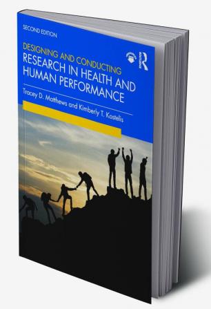 Designing and Conducting Research in Health and Human Performance