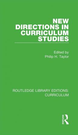 New Directions in Curriculum Studies