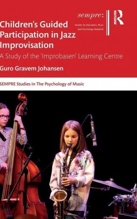 Children?s Guided Participation in Jazz Improvisation