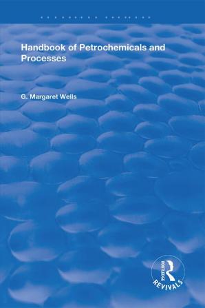 Handbook of Petrochemicals and Processes