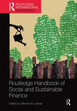 Routledge Handbook of Social and Sustainable Finance