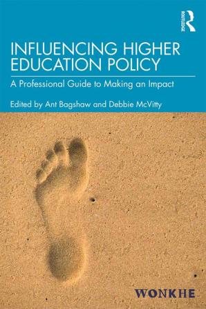 Influencing Higher Education Policy