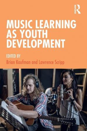 Music Learning as Youth Development