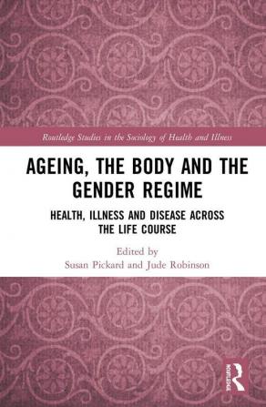 Ageing the Body and the Gender Regime