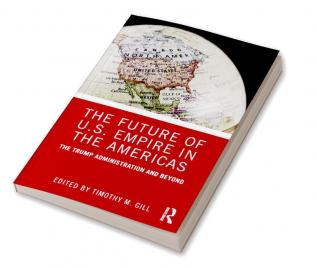 Future of U.S. Empire in the Americas