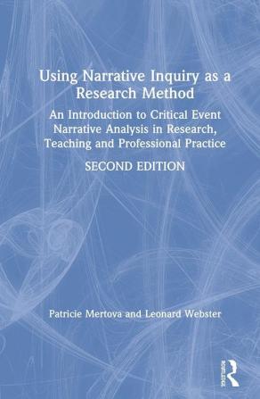 Using Narrative Inquiry as a Research Method