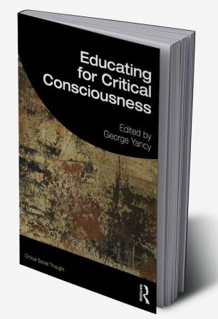 Educating for Critical Consciousness