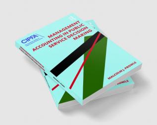 Management Accounting in Public Service Decision Making