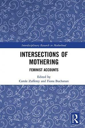 Intersections of Mothering