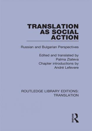 Translation as Social Action