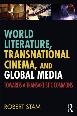 World Literature Transnational Cinema and Global Media