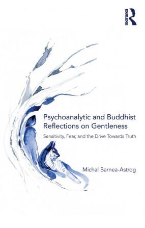 Psychoanalytic and Buddhist Reflections on Gentleness