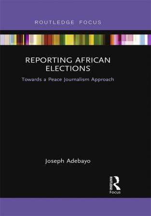 Reporting African Elections