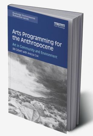 Arts Programming for the Anthropocene